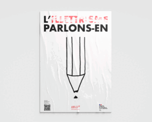 Image cliquable menant à la page de présentation du projet "ANLCI". Affiche de lutte contre l'illettrisme. En haut de l'affiche est écrit sur une première ligne "L'"en noir et "ILLETTRISME" en rouge, légèrement effacé par des traits de gomme. Sur une seconde ligne est écrit "PARLONS-EN" en noir. Ces texte sont centrés et prennent presque toute la largeur du document. En dessous, l'extrémité d'un crayon dont la mine est cassée se trouve à la verticale et descend presque jusqu'en bas de l'affiche. Enfin, tous en bas il y a : au centre le logo de l'ANLCI, à droite le logo du Ministère du travail, et à gauche un QR Code et un lien vers le site de l'ANLCI.